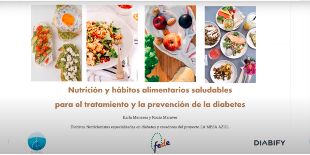 Webinar: «Nutrición y buenos hábitos alimenticios para el tratamiento y prevención de la diabetes»